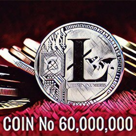 The 60-millionth milestone Litecoin coin has been mined