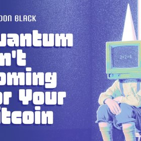 Kwestia Kwantowa: Kwant nie nadchodzi po Twojego Bitcoina
